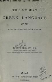 Cover of: The modern Greek language in its relation to ancient Greek. by Edmund Martin Geldart