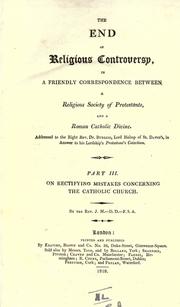 Cover of: The end of religious controversy by John Milner