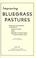 Cover of: Improving bluegrass pastures