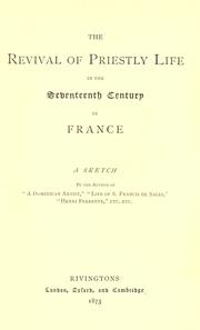 The revival of priestly life in the seventeenth century in France by Henrietta Louisa Lear