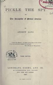 Cover of: Pickle the spy, or by Andrew Lang, Andrew Lang