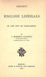 Cover of: Eminent English liberals in and out of Parliament. by J. Morrison Davidson
