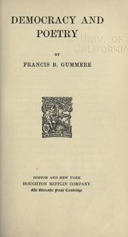 Cover of: Democracy and poetry by Francis Barton Gummere, Francis Barton Gummere