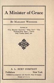 Cover of: A minister of grace by Margaret Widdemer, Margaret Widdemer