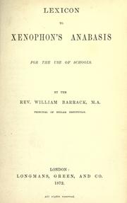 Cover of: Lexicon to xenophon's anabasis: for the use of schools