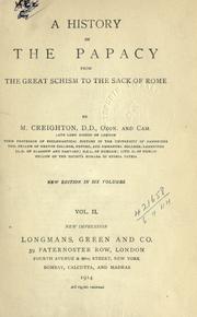 Cover of: A history of the Papacy from the Great Schism to the sack of Rome.