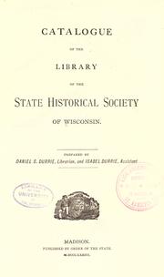 Catalogue of the Library of the State Historical Society of Wisconsin