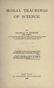 Cover of: Moral teachings of science by Arabella B. Buckley