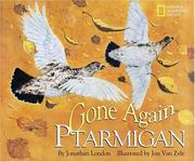 Cover of: Gone Again Ptarmigan by Jonathan London