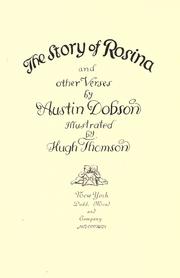Cover of: The story of Rosina, and other verses by Austin Dobson