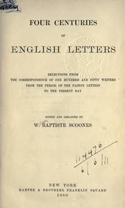 Cover of: Four centuries of English letters by William Baptiste Scoones