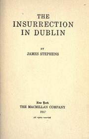 The insurrection in Dublin by James Stephens