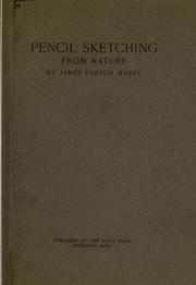 Cover of: Pencil sketching from nature. by James Parton Haney