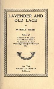 Cover of: Lavender and old lace. by Myrtle Reed, Myrtle Reed