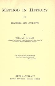 Cover of: Method, in history, for teachers and students by William Harrison Mace