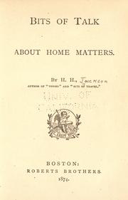 Cover of: Bits of talk about home matters by Helen Hunt Jackson