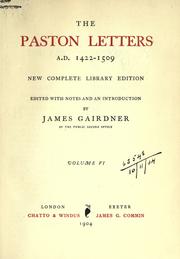 Cover of: The Paston letters, A.D. 1422-1509.  New complete library ed. Edited with notes and an introd. by James Gairdner.