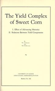 The yield complex of sweet corn by W. A. Huelsen