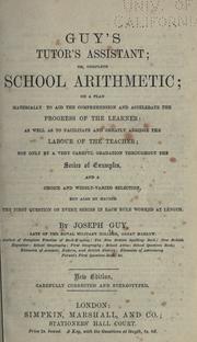 Cover of: Guy's tutor's assistant; or, Complete school arithmetic.