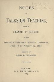 Cover of: Notes of talks on teaching by Parker, Francis W., Parker, Francis W.