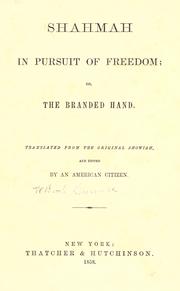 Cover of: Shahmah in pursuit of freedom: or, The branded hand