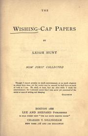 Cover of: The wishing-cap papers by Leigh Hunt, Leigh Hunt