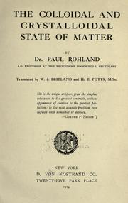 Cover of: The colloidal and crystalloidal state of matter by Paul Waldemar Rohland, Paul Waldemar Rohland