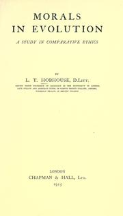 Cover of: Morals in evolution by L. T. Hobhouse