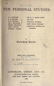 Cover of: Ten personal studies ... by Ward, Wilfrid Philip, 1856-1916, Wilfrid Philip Ward