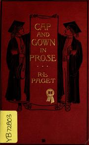 Cover of: Cap and gown in prose: short sketches selected from undergraduate periodicals of recent years