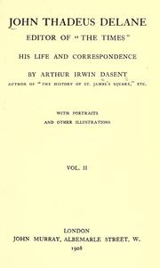 Cover of: John Thadeus Delane: editor of "The Times"; his life and correspondence