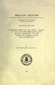 Cover of: Interpretations of the initial phases of the electrocardiogram with special reference to the theory of "limited potential differences" by Sir Thomas Lewis M.D. D.Sc. F.R.C.P.