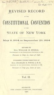 Revised record of the Constitutional Convention of the State of New York, May 8, 1894, to September 29, 1894 by New York (State). Constitutional Convention, 1894.