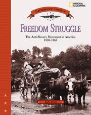 Cover of: Freedom struggle: the anti-slavery movement, 1830-1865