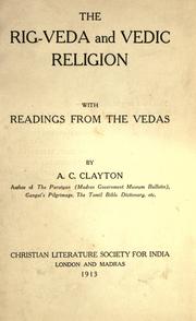 Cover of: The Rig-Veda and Vedic religion by Albert Charles Clayton