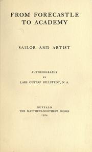 From forecastle to Academy, sailor and artist by Lars Gustaf Sellstedt