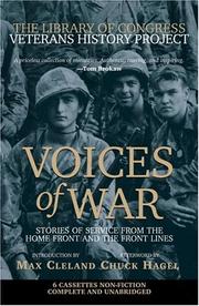 Cover of: Voices of War Cassette: Stories of Service from the Homefront and the Frontlines (The Library of Congress Veterans History Project)