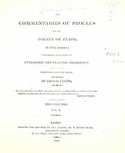 Cover of: The commentaries of Proclus on the Timaeus of Plato in five books: containing a treasury of Pythagoric and Platonic physiology. Translated from the Greek by Thomas Taylor.