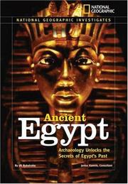 Cover of: National Geographic Investigates: Ancient Egypt: Archaeology Unlocks the Secrets of Egypt's Past (NG Investigates)