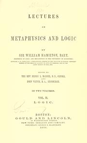 Cover of: Lectures on metaphysics and logic by Sir William Hamilton, 9th Baronet