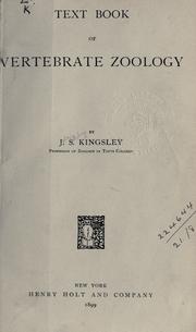 Cover of: Text book of vertebrate zoology by J. S. Kingsley