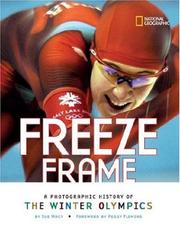 Cover of: Freeze frame: a photographic history of the Winter Olympics