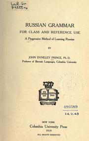 Cover of: Russian grammar for class and reference use by John Dyneley Prince