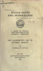The goldsmith's art in ancient Mexico by Saville, Marshall Howard