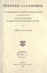 Cover of: Terpene und Campher: Zusammenfassung eigener Untersuchungen auf dem Gebiet der alicyclischen Kohlenstoffverbindungen.