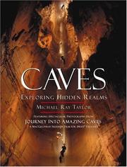 Caves by Michael Ray Taylor, Ronal C. Kerbo