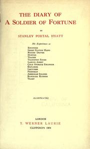 Cover of: The diary of a soldier of fortune by Stanley Portal Hyatt, Stanley Portal Hyatt