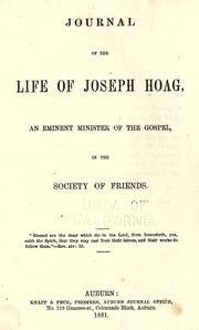 Cover of: Journal of the life of Joseph Hoag: an eminant minister of the gospel in the Society of Friends.