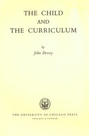 Cover of: The child and the curriculum by John Dewey