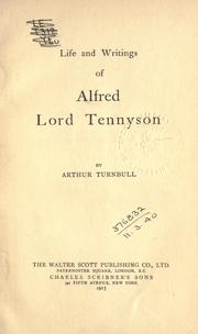 Cover of: Life and writings of Alfred Lord Tennyson. by Arthur Turnbull